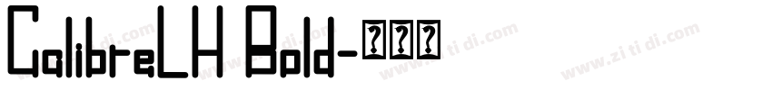 CalibreLH Bold字体转换 CalibreLH Bold字体转换